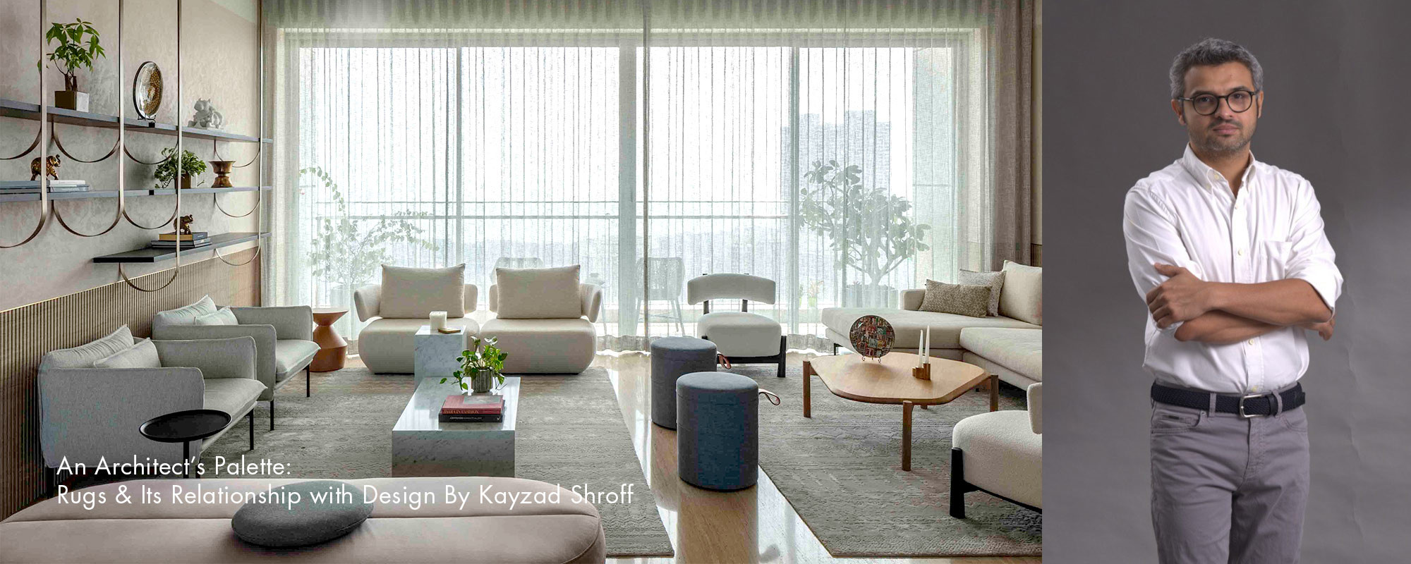 An Architect’s Palette:  Rugs & Its Relationship with Design